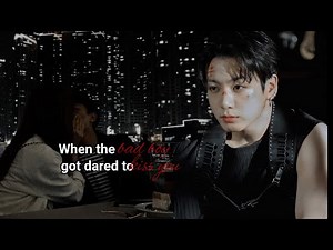 [Jk day special]When the bad boy got dared to kiss you|Jungkook oneshot