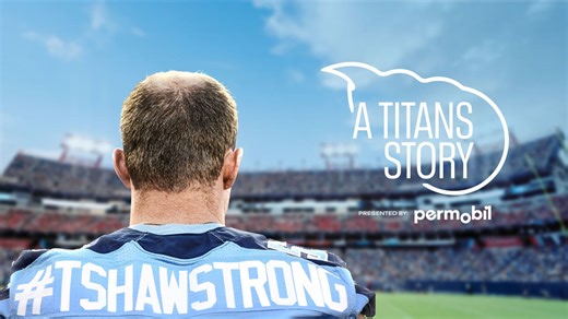 Tim Shaw’s Courage, Strength and Determination on Full Display in “A Titans Story”