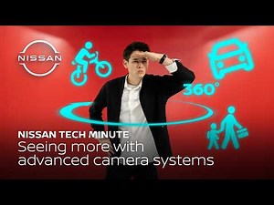 Enhancing your visibility with advanced camera systems | Nissan Tech Minute