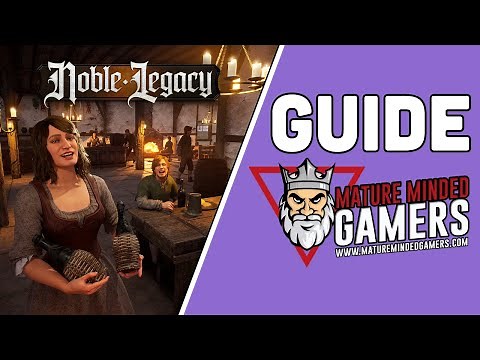 Tips and Tricks for Noble Legacy