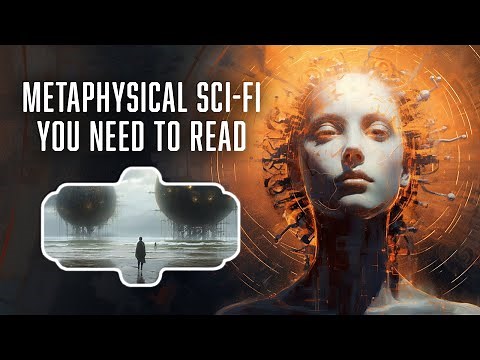 5 Metaphysical Sci-Fi Books You Need To Read