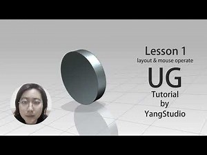 UG NX tutorial lesson1-Layout|Mouse Operate by YangStudio