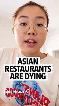Asian woman says Chinese restaurants are dying because kids don't want to take over the businesses