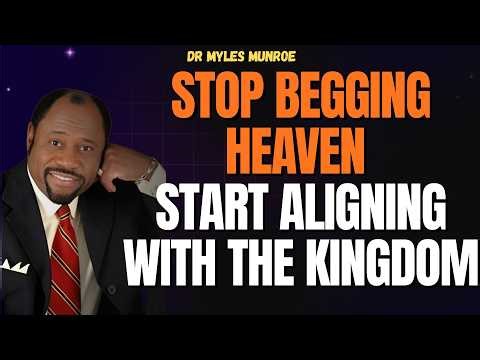 Dr Myles Munroe Reveals The KINGDOM LAWS That Unlock BREAKTHROUGH, AUTHORITY & DOMINION
