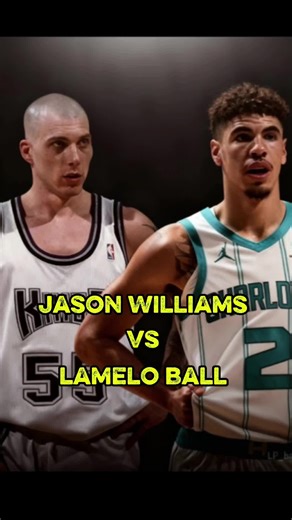 Jason Williams vs. LaMelo Ball: Styles Clash in Basketball