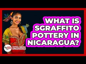 What Is Sgraffito Pottery In Nicaragua? - Central America Uncovered
