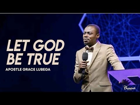 Let God Be True | Phaneroo Sunday 98 Live Stream with Apostle Grace Lubega