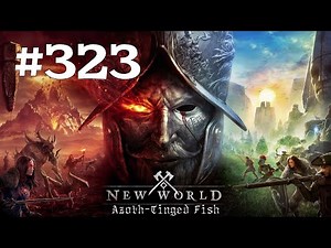 New World Walkthrough Part 323 - Azoth-Tinged Fish (No Commentary)