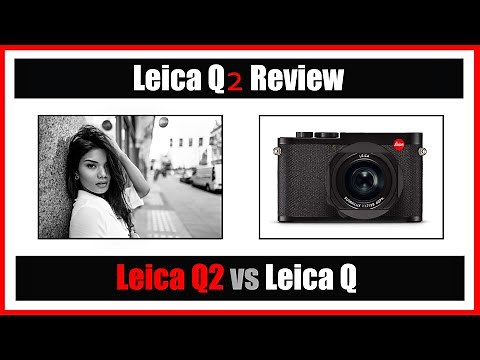 🔴 Worth Upgrading? | Leica Q2 Review + Leica Q vs Q2 + 28mm Portraits