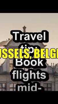 How to Travel to Brussels, Belgium