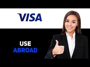 How to use a visa card internationally