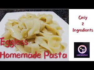 How to make eggless homemade pasta | Pasta recipe without machine by ZABI DA KITCHEN