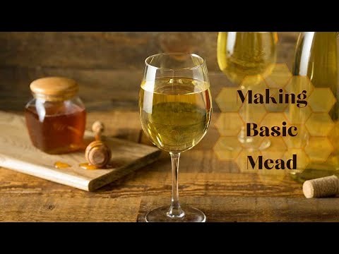 Making Basic Mead | Honey Wine | Mead Recipe