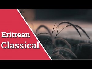 Eritrean Classical | Abe Gezay Kayatu | Music Video