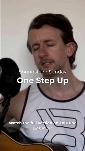 One Step Up | Springsteen Sunday