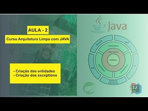 Aula 2 - Curso Arquitetura Limpa com Java - Criação das entidades | Criação das exceptions