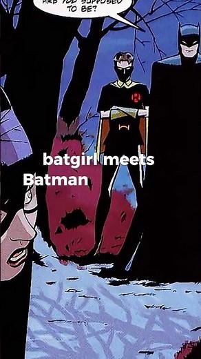 Batgirl meets Batman and Robin #batman #robin #dccomics #origins