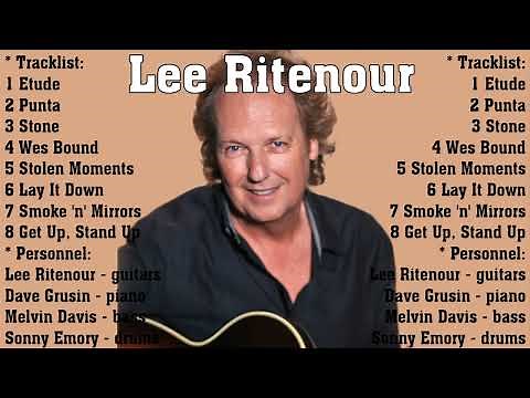 The Very Best of Lee Ritenour Collection - Lee Ritenour Greatest Hits Full Album