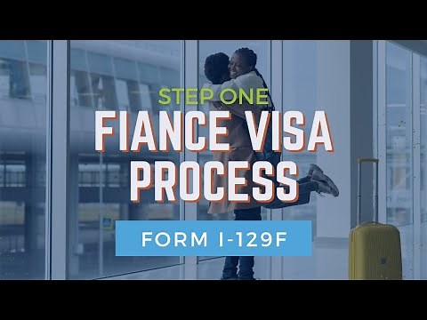 Understanding Step 1 of the Fiancé Visa Process: Form I-129F Petition