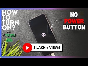 How to Turn ON ANY Android phone WITHOUT the Power Button | Power Button NOT Working