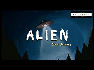 HAN (SKZ) - 'ALIEN' Lirik & Terjemahan Indonesia