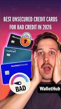 Best Unsecured Credit Cards for Bad Credit in 2026