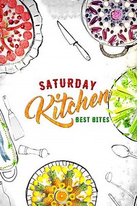 Saturday Kitchen Best Bites (2016-2020) - TV Show