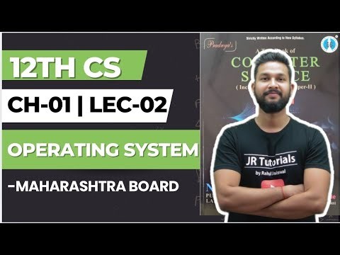 12th Computer Science | Chapter 1 | Operating System | Lecture 2 | Maharashtra Board |
