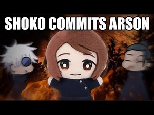 Shoko Commits Arson