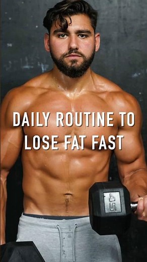 DAILY ROUTINE TO LOSE FAT FAST