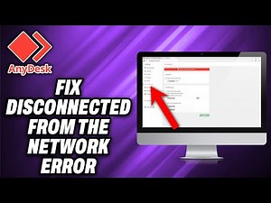How To Fix Disconnected from the AnyDesk Network Error - Quick Help