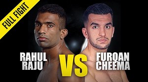 Rahul Raju vs. Furqan Cheema | ONE Full Fight | November 2019
