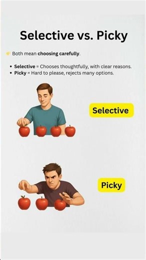 Selective vs.Picky:#viralvideo #vocabulary #englishvocabmastery #education