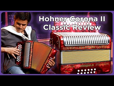 HOHNER Corona II Classic Review & Demo | Iconic Accordion Sound