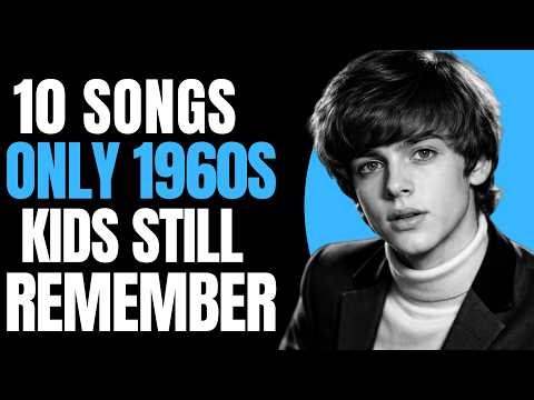 10 Songs Only Those Who Grew Up In the 1960s Remember