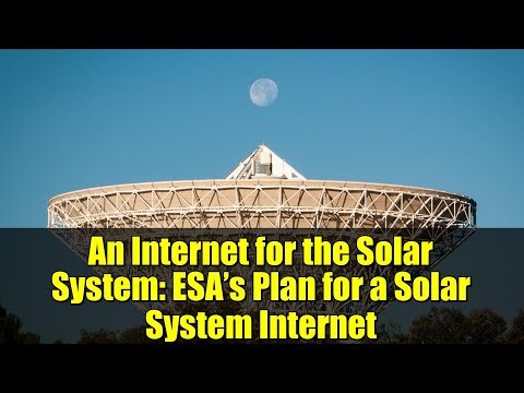 An Internet for the Solar System: ESA’s Plan for a Solar System Internet
