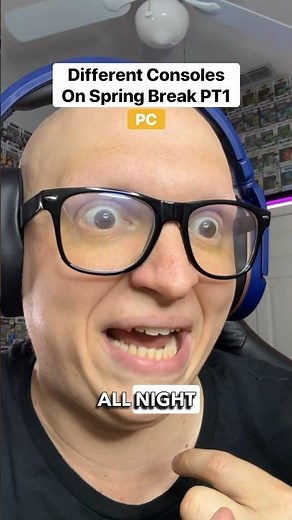 Consoles on spring break PT1 #gamer #comedy #funny #relatable #skit