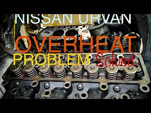 Nissan Urvan TD27 Overheat problem