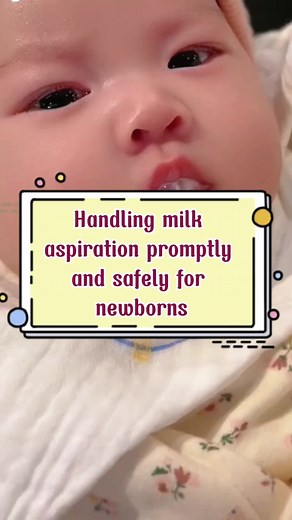 Handling Milk Aspiration in Newborns: Safety Tips for Parents