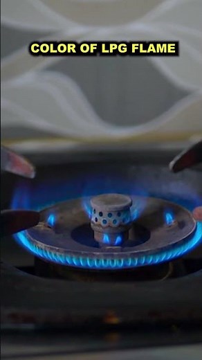 841. Color of LPG Flame|Meaning of Bright Blue Color Flame
