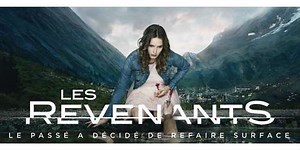 Les Revenants : la nouvelle série de Canal   - Replay streaming