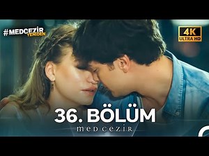 Medcezir 36. Bölüm (4K)
