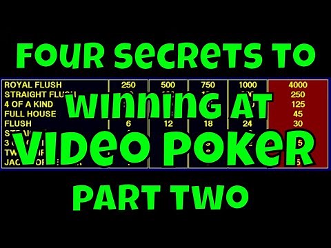 Four Secrets To Winning on Video Poker - Part 2