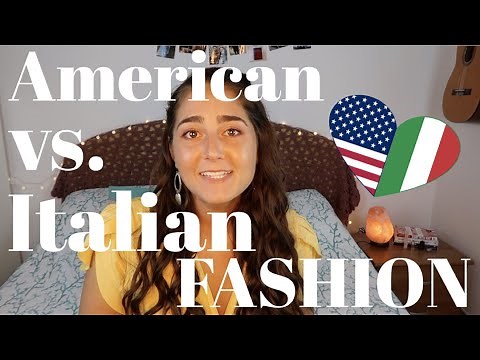 AMERICAN VS. ITALIAN FASHION | Why Italians Do It Better