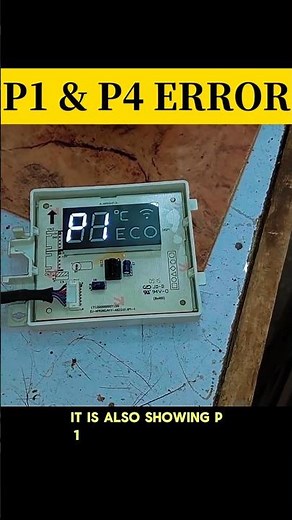 Mini Split AC P1 & P4 Error Fix