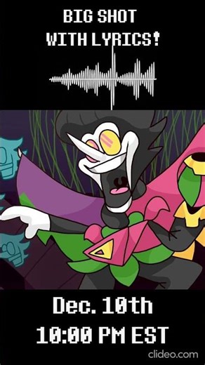 BIG SHOT With Lyrics DX premiers December 10th, 10:00 PM EST!