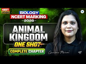 ⚔️ NEET 2026 Biology Ncert Marking Series | Animal Kingdom | Garima Goel