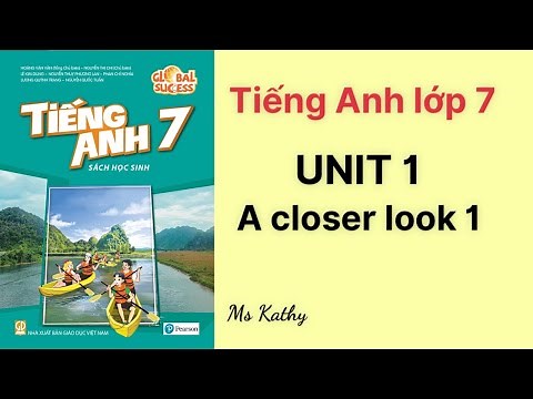 Tiếng Anh lớp 7 (sách mới) Global success. Unit 1 - A closer looker 1