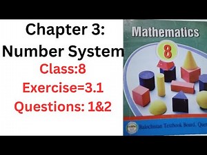 Class 8th math Exercise=3•1, Questions 1&2 complete solution(Number system)
