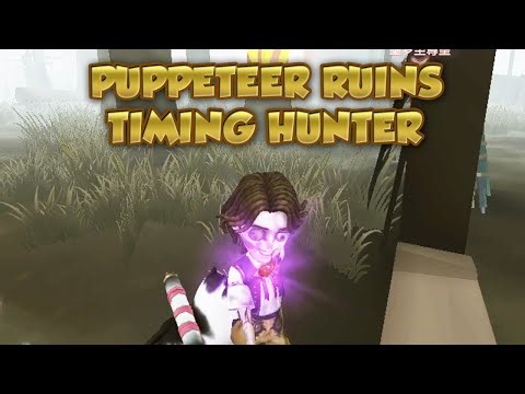 Puppeteer Ruins Timing Hunter | Identity V | 第五人格 | 제5인격 | Puppeteer